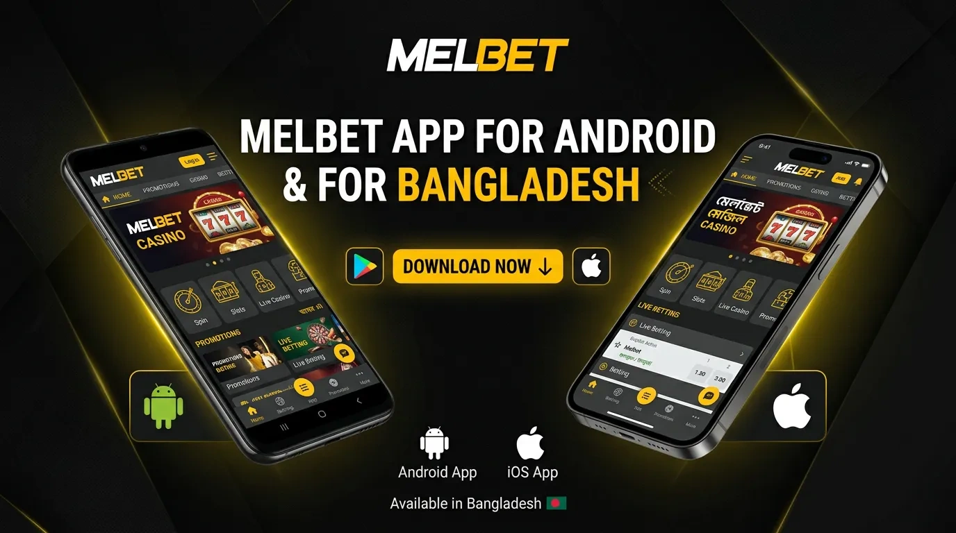 Melbet App For Android and iOS in Bangladesh